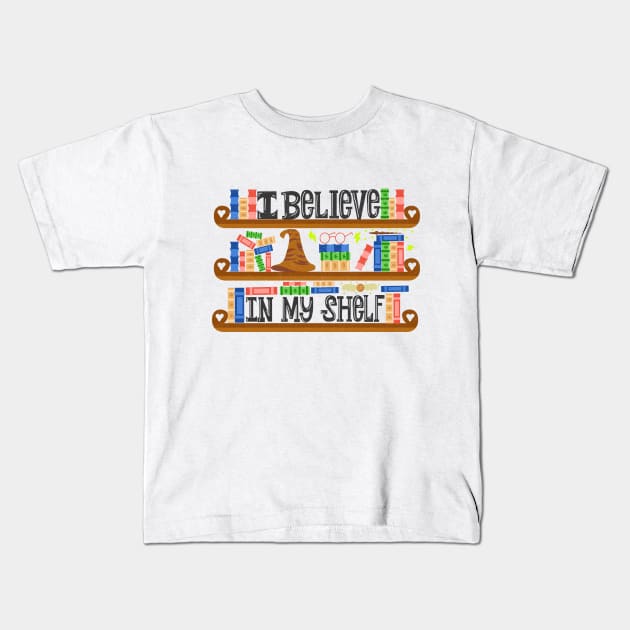 I Believe In My Shelf. Book Nerd Funny. Kids T-Shirt by KsuAnn